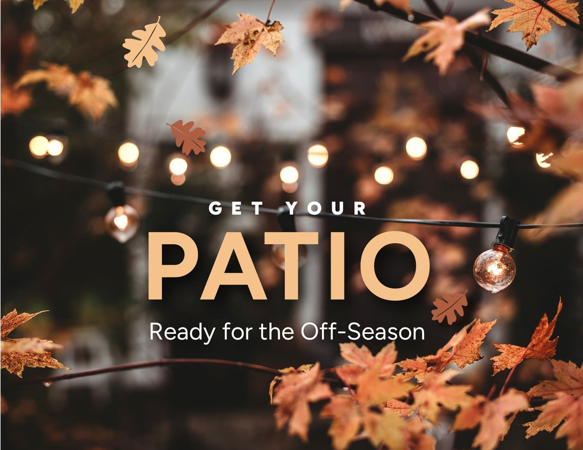 How to Get Your Patio Ready for the Off-Season
